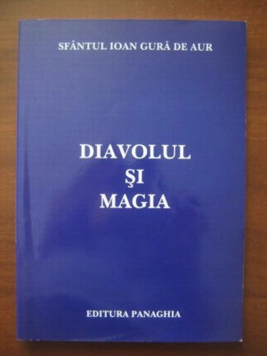 Sfantul Ioan Gura de Aur - Diavolul si magia foto