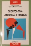 Deontologia Comunicarii Publice, Raluca Nicoleta Radu, cu autograf (Jurnalism, Relatii Publice, PR, Media, Publicitate, Social Media)