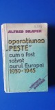 Myh 535s - ALFRED DRAPER - OPERATIUNEA PESTE CUM A FOST SALVAT AURUL EUROPEI