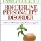 The Essential Family Guide to Borderline Personality Disorder: New Tools and Techniques to Stop Walking on Eggshells