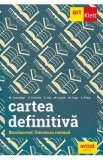 Cartea definitiva. Literatura romana. Pregatire pentru Bacalaureat - Monica H. Columban, Horia Corches, Victoria Gal, Marilena Lascar, Maria Lupu, Lil