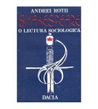 Andrei Roth - Shakespeare - o literatura sociologica - 101758