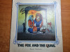 Carte pentru copii in limba engleza - the fox and the quail - din anul 1980