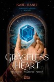 Graceless Heart - Isabel Ibanez, Storia Books