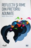 REFLECTII SI RIME DIN PRETORIU ADUNATE, MIHAI ADRIAN HOTCA