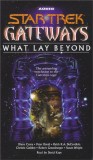 STAR TREK GATEWAYS - What Lays Beyond