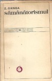 Cumpara ieftin Samanatorismul - Zigu Ornea