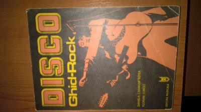 Disco Ghid-Rock - Daniela Caraman Fotea; Florian Lungu (Editura Muzicala, 1977) foto