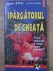 SPARGATORUL DE GHEATA. CINE A DECLANSAT AL DOILEA RAZBOI MONDIAL?-VICTOR SUVOROV-271307