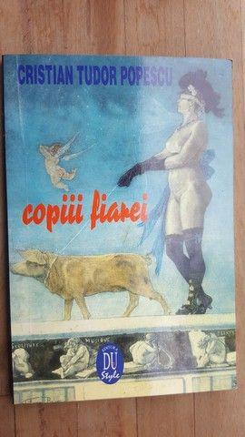 Copiii fiarei- Cristian Tudor Popescu