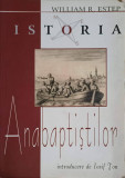 ISTORIA ANABAPTISTILOR-WILLIAM R. ESTEP