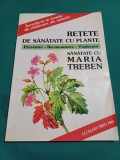 REȚETE DE SĂNĂTATE CU PLANTE * PREVENIRE RECUNOAȘTERE3 * MARIA TREBAN / 1996 *B