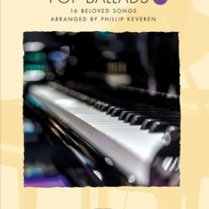 Pop Ballads - Second Edition: 16 Beloved Songs Arranged by Phillip Keveren for Easy Piano - The Phillip Keveren Series