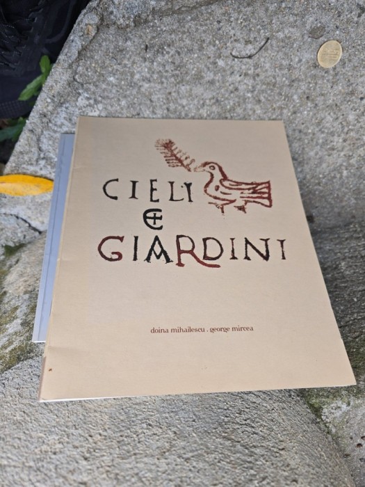 Cieli e Giardini - Doina Mihailescu, George Mircea