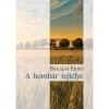 A homb&aacute;r rejt&eacute;lye - Bakacsi Ernő