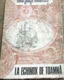 LITR02MF Carte Toma George Maiorescu - La echinox de toamna, Editura Cartea Romaneasca 1977, Proza Beletristica, Poezii, Veche, Brosata