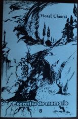 VIOREL CHIRITA - EXERCITIU DE MEMORIE: JURNAL DE NEOPRITA VACANTA VOL. 8 (COPERTI CU DESENE DE FLORIN PUCA) [2008 / DEDICATIE-AUTOGRAF]