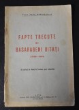 Preot Paul Mihailovici - Fapte trecute și basarabeni uitați 1799-1918 / Chișinău 1938
