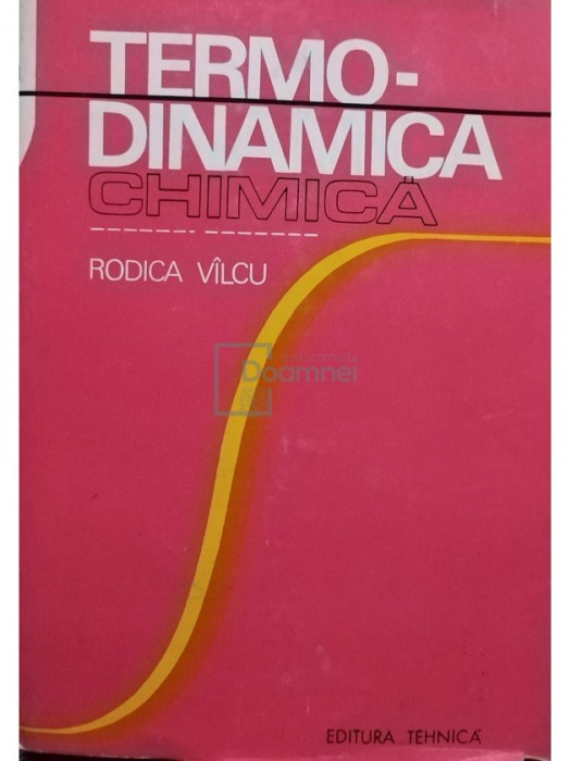 Rodica Vilcu - Termodinamica chimica (editia 1975)