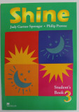 SHINE , STUDENT &#039; S BOOK , VOLUME III by JUDY GARTON - SPRENGER and PHILIP PROWSE , 2014