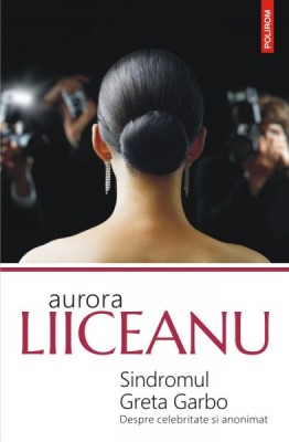 SINDROMUL GRETA GARBO - AURORA LIICEANU foto