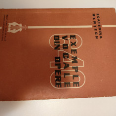 640 exemple vocale din opere - Ecaterina Hertegh (Editura Muzicala, 1958)