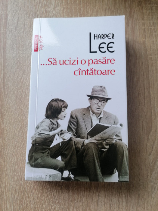 ...Sa ucizi o pasare cintatoare (Top 10+) - Harper Lee