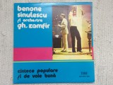 Benone sinulescu si gheorghe zamfir cantece populare si de voie buna EPE 01904, VINIL, Populara, Electrecord