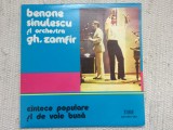 Benone sinulescu si gheorghe zamfir cantece populare si de voie buna EPE 01904, VINIL, Populara, electrecord