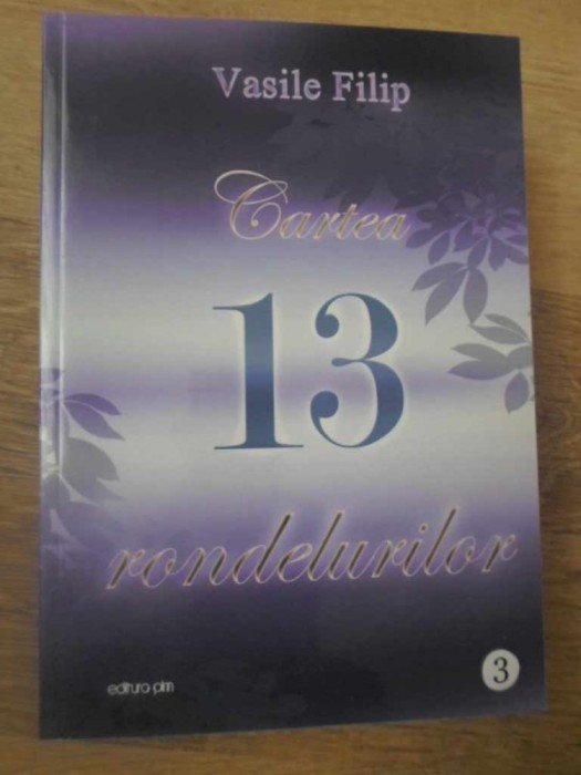 CARTEA RONDELURILOR 3-VASILE FILIP