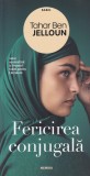 Tahar Ben Jelloun - Fericirea conjugala