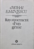 Carte Rayonnement d'un genie Mihai Eminescu Editura Minerva 1989 Coperta Cartonata 280 Pagini Literatura Autori Romani