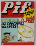 PIF GADGET , REVISTA CU BENZI DESENATE , TEXT IN LIMBA FRANCEZA , No. 122 , JUIN , 1971 , LIPSA GADGET