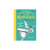 Are You There God? It's Me, Margarita: More Cocktails with a Literary Twist