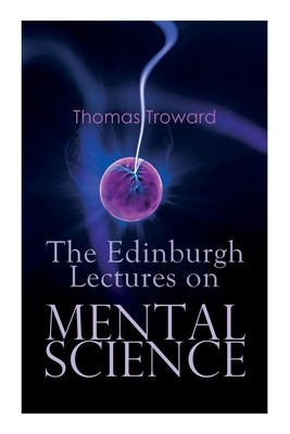 The Edinburgh Lectures on Mental Science foto