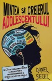 Cumpara ieftin Mintea si creierul adolescentului - 2022 - Daniel J. Siegel (@J97)