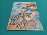 ALTE &Icirc;NTĂMPLĂRI DIN GRĂDINA MEA * ANA BLANDIANA * ILUSTRAȚII DOINA BOTEZ /1983 * 6