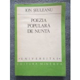 Ion Şeuleanu - Poezia populară de nuntă (1985)
