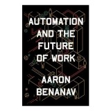 Automation and the Future of Work