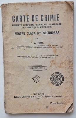 Carte de Chimie &amp;ndash; G. A. Dima &amp;ndash; Socec, București 1927, semnată de autor foto