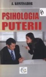 Cumpara ieftin Psihologia puterii/Aleksandr Konfisahor