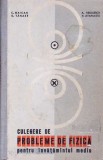 CULEGERE DE PROBLEME DE FIZICA PENTRU INVATAMANTUL MEDIU-C. MAICAN, D. TANASE, A. NEGULESCU, V. ATANASIU-280681