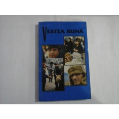 VESTEA BUNA / NOUL TESTAMENT AL DOMNULUI NOSTRU ISUS HRISTOS