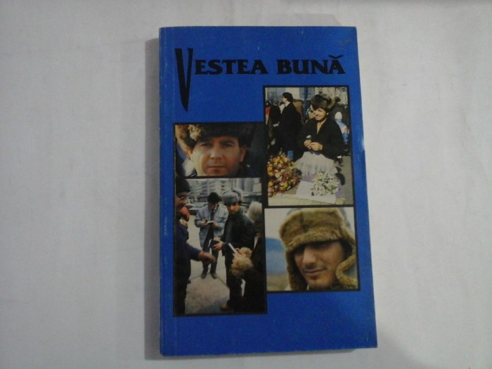 VESTEA BUNA / NOUL TESTAMENT AL DOMNULUI NOSTRU ISUS HRISTOS