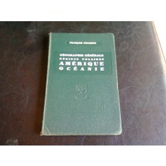 GEOGRAPHIE GENERALE. REGIONS POLAIRES AMERIQUE OCEANIE - FRANCOIS PINARDEL