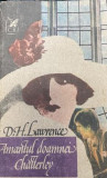 Amantul doamnei Chatterley D. H. Lawrence, Cartea Romaneasca Educational