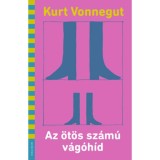 Az &ouml;t&ouml;s sz&aacute;m&uacute; v&aacute;g&oacute;h&iacute;d - Kurt Vonnegut