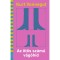 Az &ouml;t&ouml;s sz&aacute;m&uacute; v&aacute;g&oacute;h&iacute;d - Kurt Vonnegut