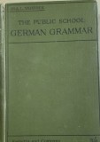 The public school german grammar(Gramatica germana- carte in engleza) - A. L. Meissner