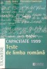 Capacitate 1999: Teste Limba Romana - Sofia Dobra, Florentina Samihaian, Humanitas Educational, 1999, Paperback